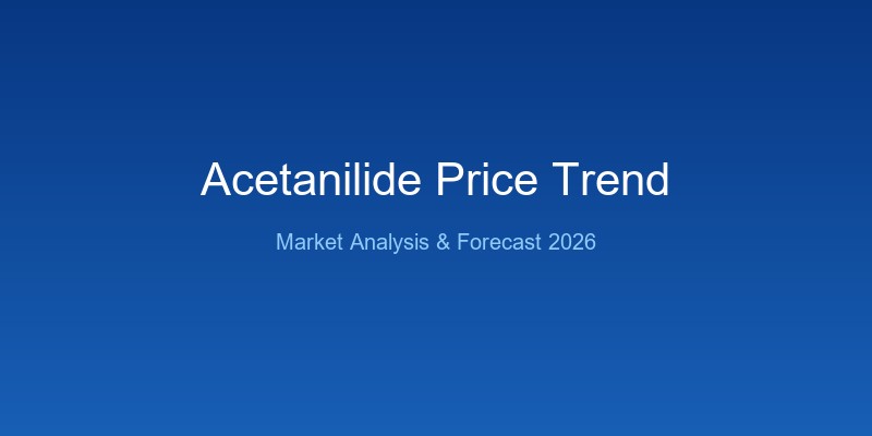 acetanilide price trend
